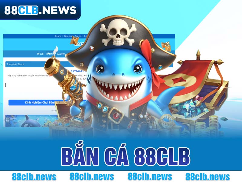 Bắn cá 88clb