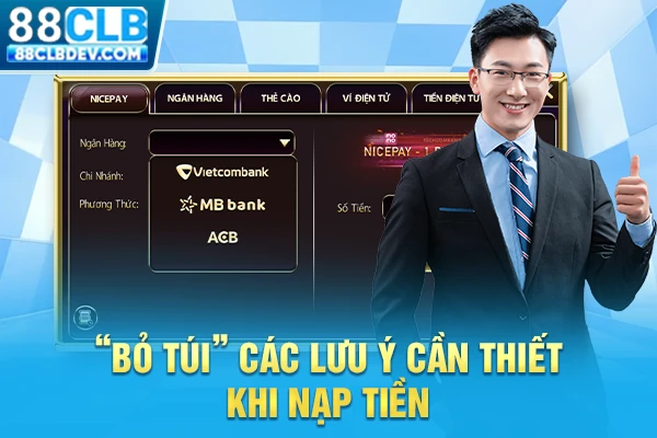 “Bỏ túi” các lưu ý cần thiết khi nạp tiền