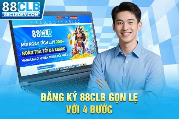Quy Trình Đăng Ký 88CLB Tạo Tài Khoản Săn Ưu Đãi Khủng 2026 Đăng ký 88CLB gọn lẹ với 4 bước