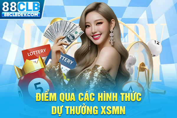 Điểm qua các hình thức dự thưởng XSMN