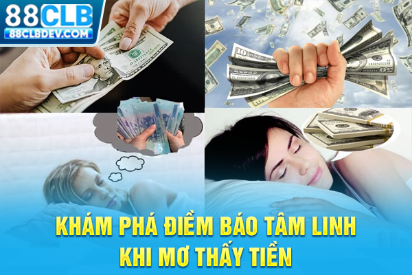 Mơ Thấy Tiền Là Điềm Báo Gì Và Con Số May Mắn Phát Tài Khám phá điềm báo tâm linh khi mơ thấy tiền