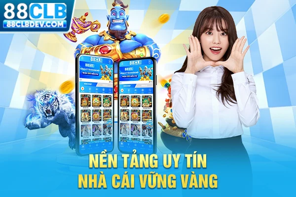 Nền tảng uy tín nhà cái vững vàng