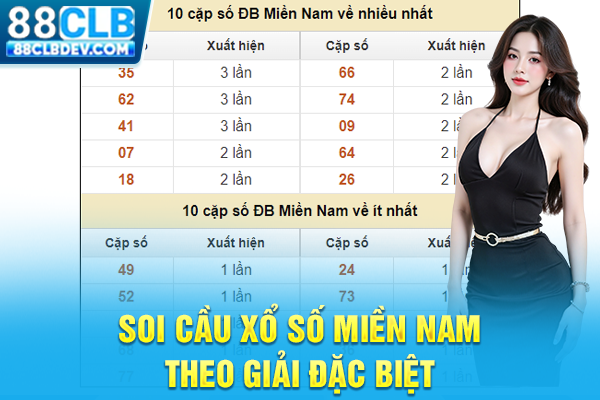 Soi cầu xổ số miền Nam theo giải đặc biệt