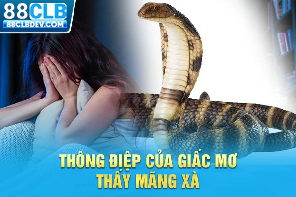 Thông điệp của giấc mơ thấy mãng xà